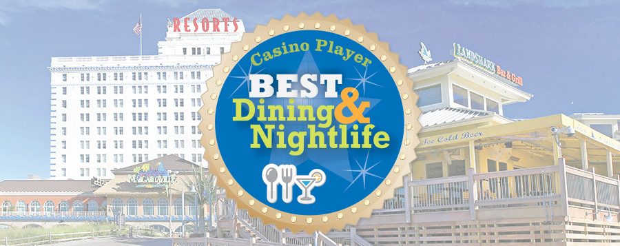 casino player best dining nightlife
